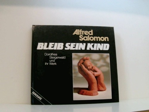 Bleib sein kind - sein, dorothea