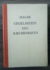 Max Hasak Einzelheiten des Kirchenbaues Handbuch Architektur Baukunst 1927