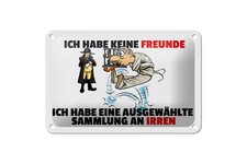 Blechschild Spruch 18x12cm