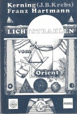 Lichtstrahlen vom Orient. Manuskripte für Freimaurer. Mit einem Buch manas