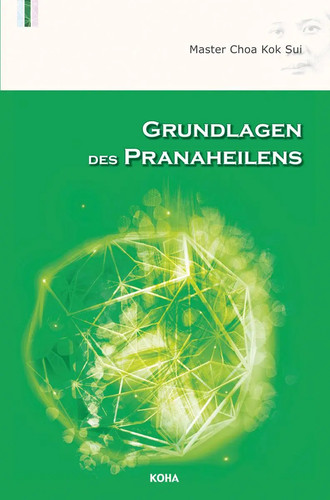 Grundlagen des pranaheilens - grundlagen, |