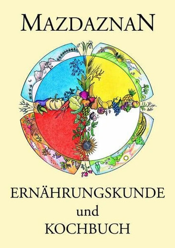 Mazdaznan ernährungskunde und - ernährungskunde,