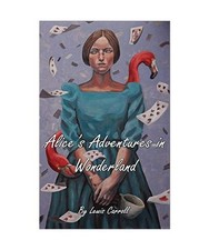Alice's Adventures in Wonderland, Lewis Carroll