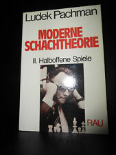 Ludek Pachmann Moderne Schachtheorie II. Halboffene Spiele
