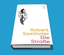 Die Straße - Robert Seethaler