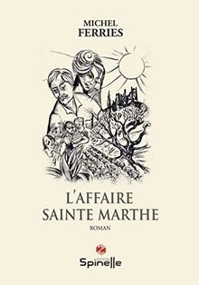 Affaire sainte marthe - sainte,