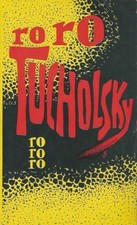 Zwischen Gestern und Morgen … Kurt Tucholsky