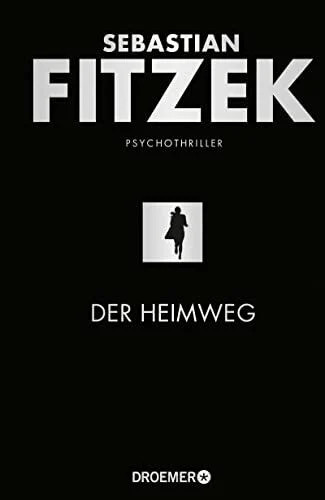 Der heimweg psychothriller - der, |