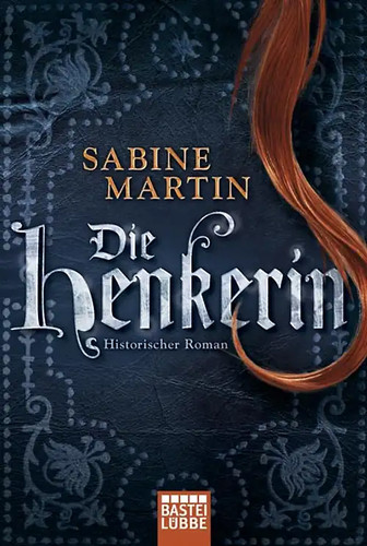 Die henkerin historischer - die, henkerin.