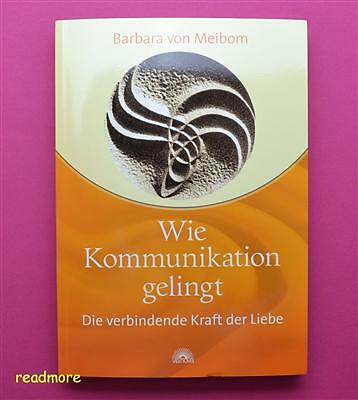 Wie kommunikation gelingt - kommunikation,