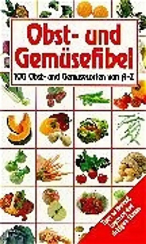 Obst und gemüsefibel - obst-,