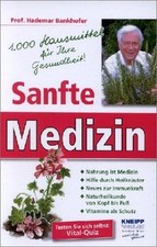 Sanfte Medizin . 1.000 Hausmittel für Ihre Gesundhe... | Buch | Zustand sehr gut