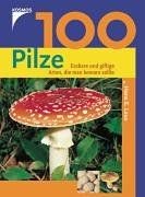 100 pilze essbare und giftige - essbare,