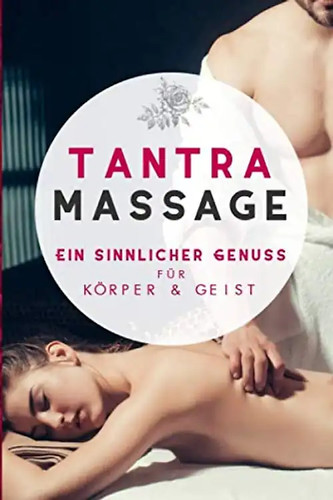 Tantra massage ein sinnlicher - tantra,
