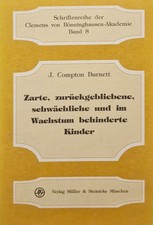 Zarte, zurückgebliebene