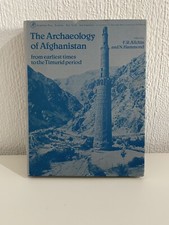 The Archaeology of Afghanistan from earliest times to the Timurid period Allchin