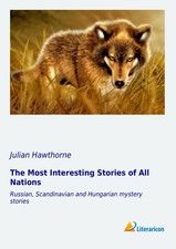 Julian Hawthorne | The Most Interesting Stories of All Nations | Taschenbuch