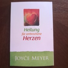 Heilung für zerbrochene Herzen von Meyer, Joyce | Taschenbuch | Zustand gut