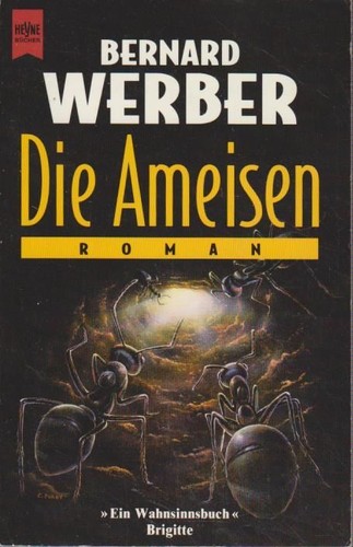 Die ameisen roman bernard - die, :