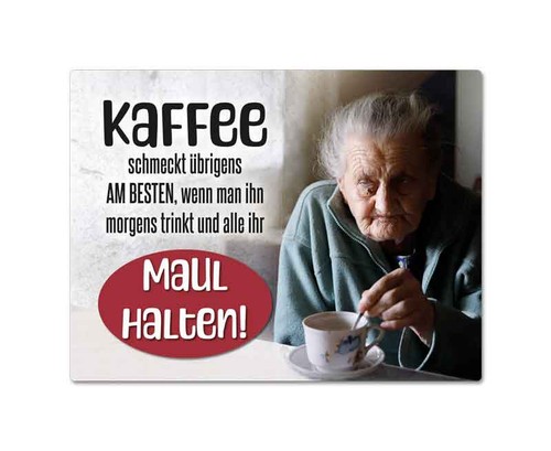 Magnet kaffee maul halten - kaffee,