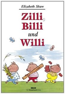 Zilli billi und willi - zilli,, guten