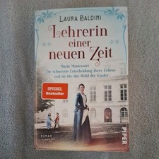 Lehrerin einer neuen Zeit, Maria Montessori von Laura Baldini