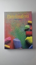 Handbuch der Pastellmalerei Für Anfänger und Fortgeschrittene - Bill Greevy