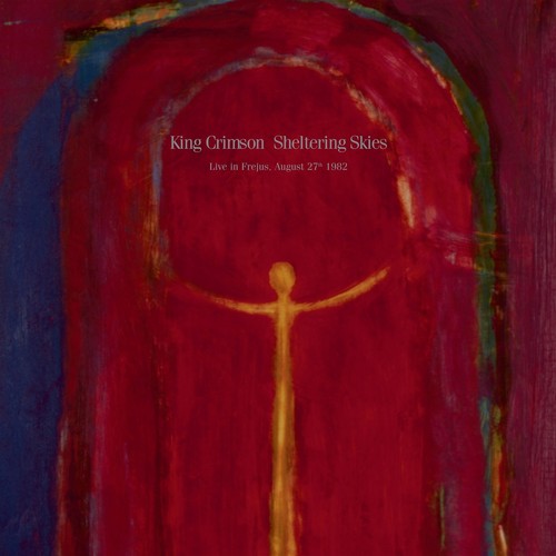 King crimson sheltering - crimson:, skies