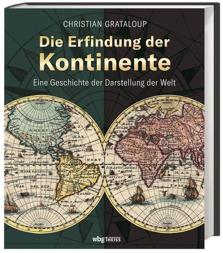 Die erfindung der kontinente - die,