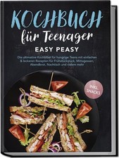 Kochbuch für Teenager: Easy