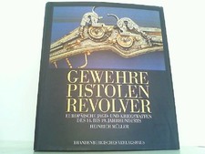 Gewehre - Pistolen - Revolver