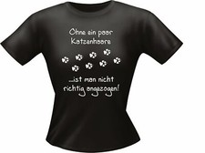 Lady T- Shirt - OHNE EIN PAAR KATZENHAARE  -  S M L XL tailliert