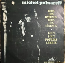 Michel Polnareff: Tous les Bateaux Tous les Oiseaux, 7" Single von 1969