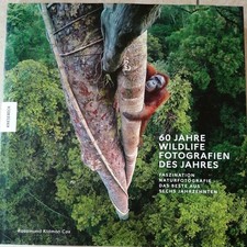 60 Jahre Wildlife Fotografien des Jahres: Faszination Naturfotografie – das Best