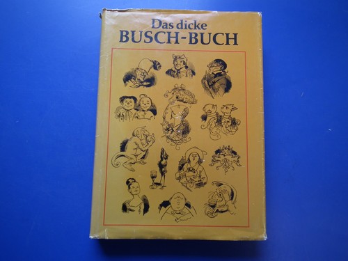 Das dicke busch buch wilhelm - das,