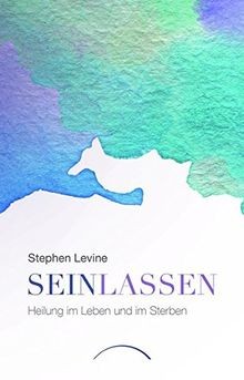 Sein lassen heilung leben - lassen:,