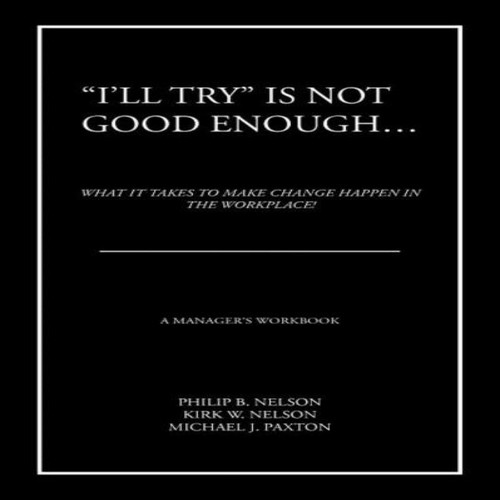 Try is not - not, good