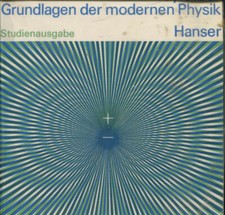 Grundlagen der modernen Physik - Studienausgabe (Jay Orear)