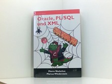 Oracle, PL/SQL und XML Marco, Skulschus und Wiederstein Marcus: