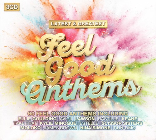 Feel good anthems - anthems, -lates