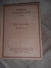  Siemens -Handbücher  15. Band  Elektrische Bahnen von 1929