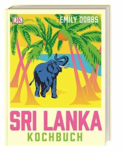 Das sri lanka kochbuch - sri-lanka-kochbuch, buch