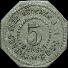 NOTGELD: 5 Pfennig. MÖBELFABRIK RICHARD ELZE HÜBENER & Co - DESSAU / ANHALT.