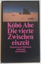 Die vierte Zwischeneiszeit. Kobo Abe (Phantastische Bibliothek Suhrkamp 1996)