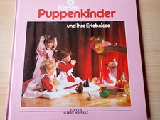 Karins Puppenkinder und ihre Erlebnisse - Karin Heller - Edition Albert Schwarz