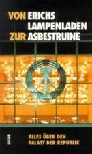 Von Erichs Lampenladen zur Asbestruine. Alles über den P... | Buch | Zustand gut