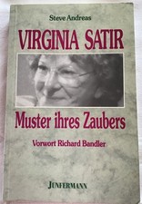 Virginia Satir - Muster ihres Zaubers. Andreas, Steve: