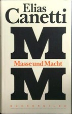 MASSE UND MACHT CANETTI ELIAS