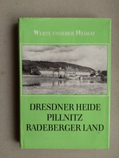 " Werte unserer Heimat - Dresdner Heide, Pillnitz, Radeberger Land "