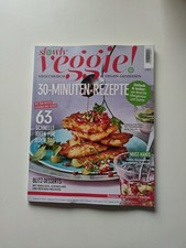 slowly veggie! 05/25 - 30-Minuten-Rezepte